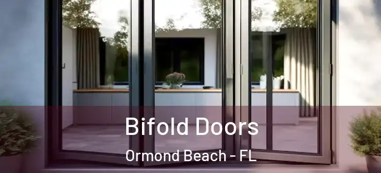  Bifold Doors Ormond Beach - FL