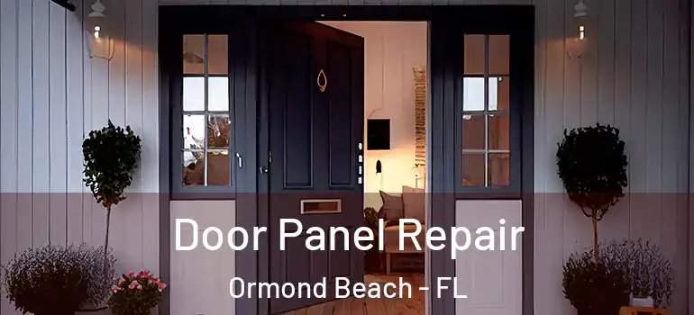  Door Panel Repair Ormond Beach - FL