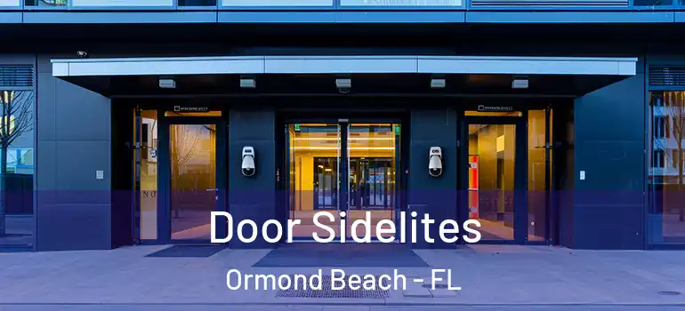  Door Sidelites Ormond Beach - FL