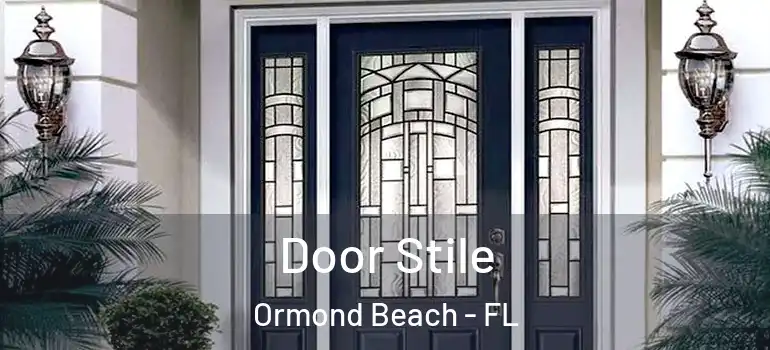  Door Stile Ormond Beach - FL
