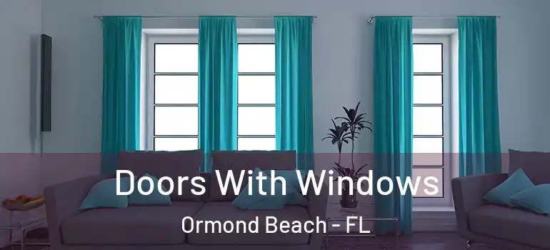  Doors With Windows Ormond Beach - FL