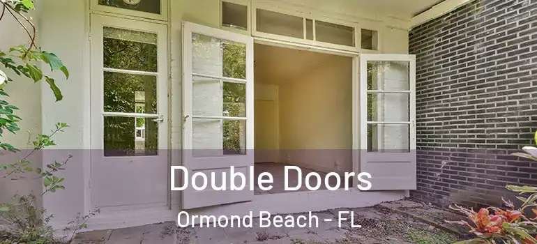  Double Doors Ormond Beach - FL