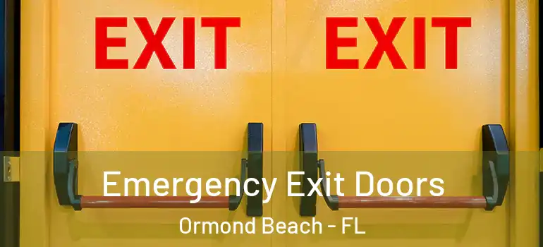  Emergency Exit Doors Ormond Beach - FL