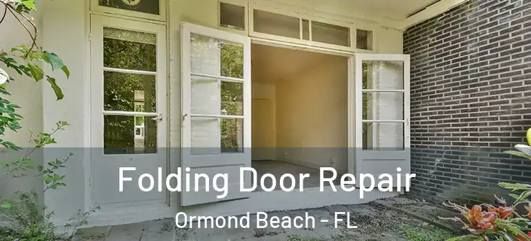  Folding Door Repair Ormond Beach - FL