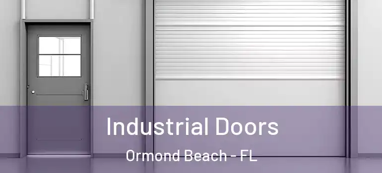  Industrial Doors Ormond Beach - FL