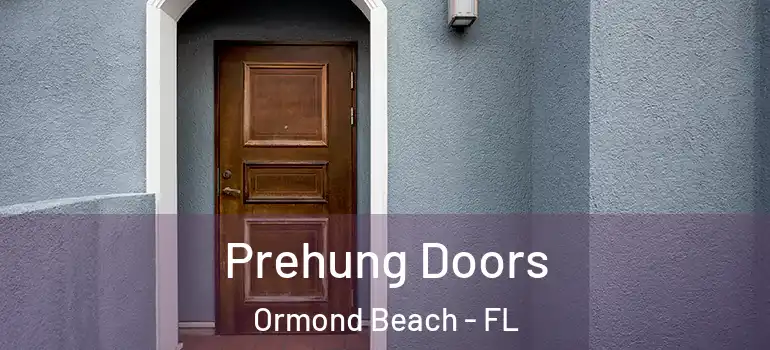  Prehung Doors Ormond Beach - FL