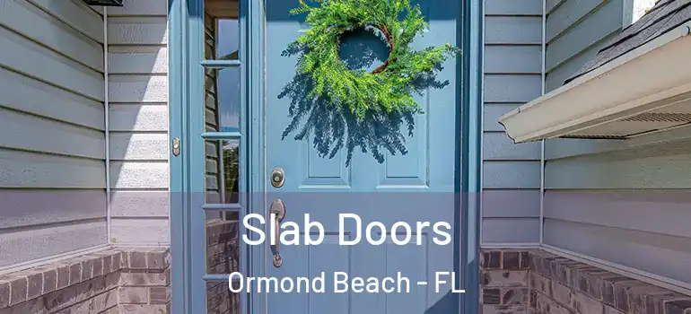  Slab Doors Ormond Beach - FL